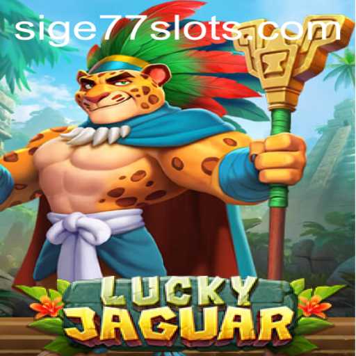 Unveiling the Thrills of LuckyJaguar: A Deep Dive Into the SIGE77 Gaming Experience