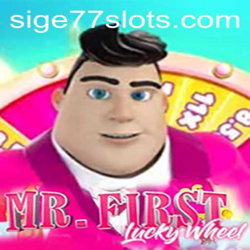 Exploring the Excitement of MrFirstLuckyWheel and the Role of SIGE77
