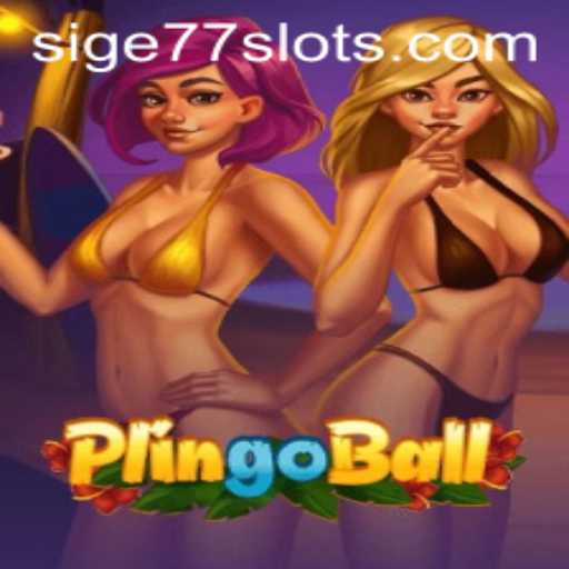The Rise of Plingoball: A Modern Gaming Phenomenon Linked to SIGE77