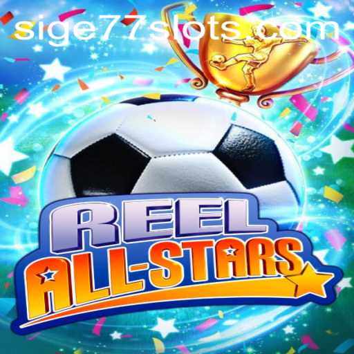 Exploring the Thrill of ReelAllStars: The New SIGE77 Sensation