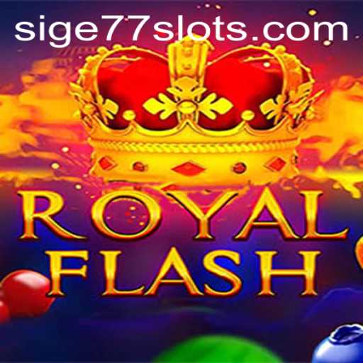 Discovering RoyalFlash: The Exciting World of SIGE77