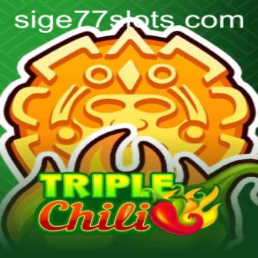 Dive into the Exciting World of TripleChili: A SIGE77 Adventure